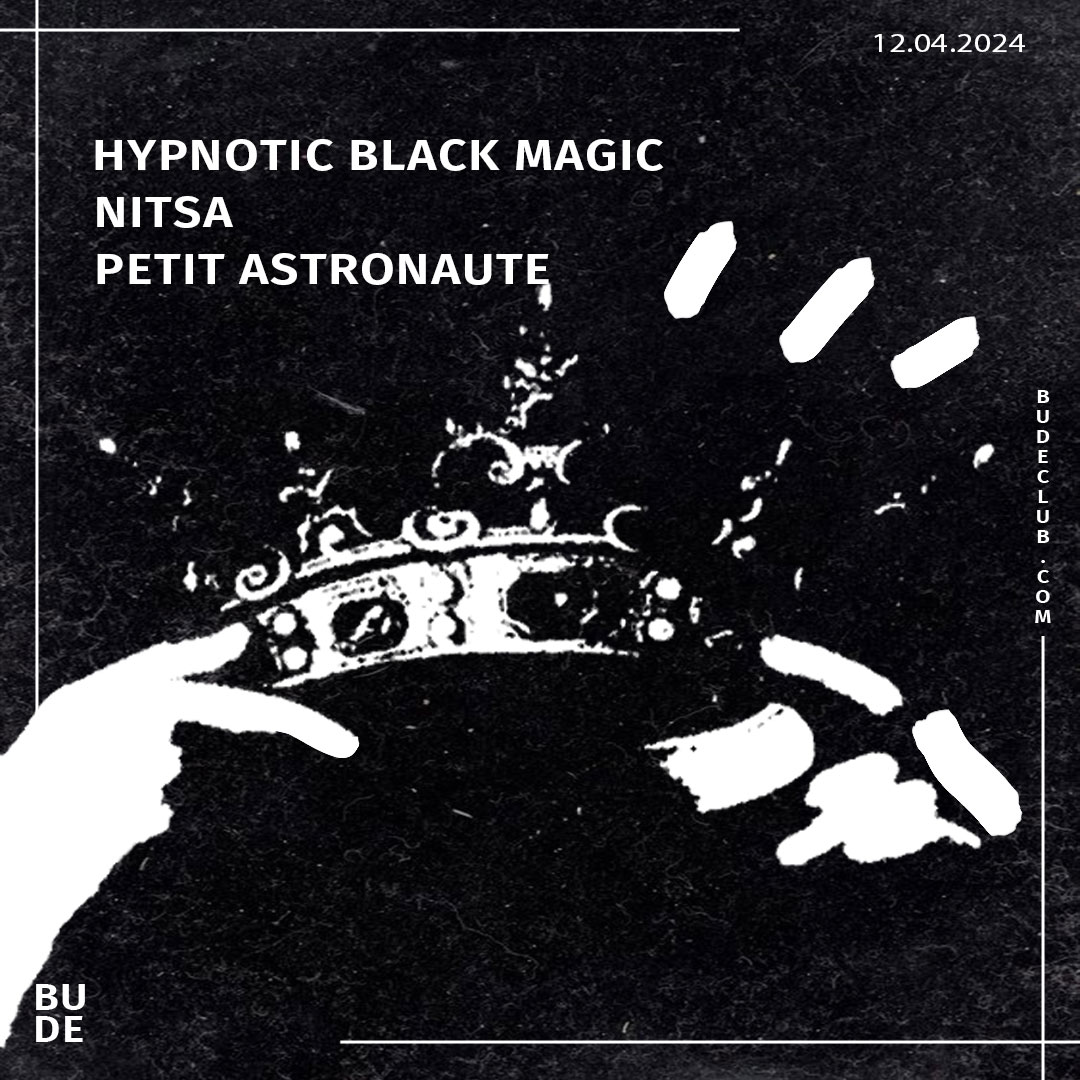 HYPNOTIC BLACK MAGIC | NITSA | PETIT ASTRONAUTE