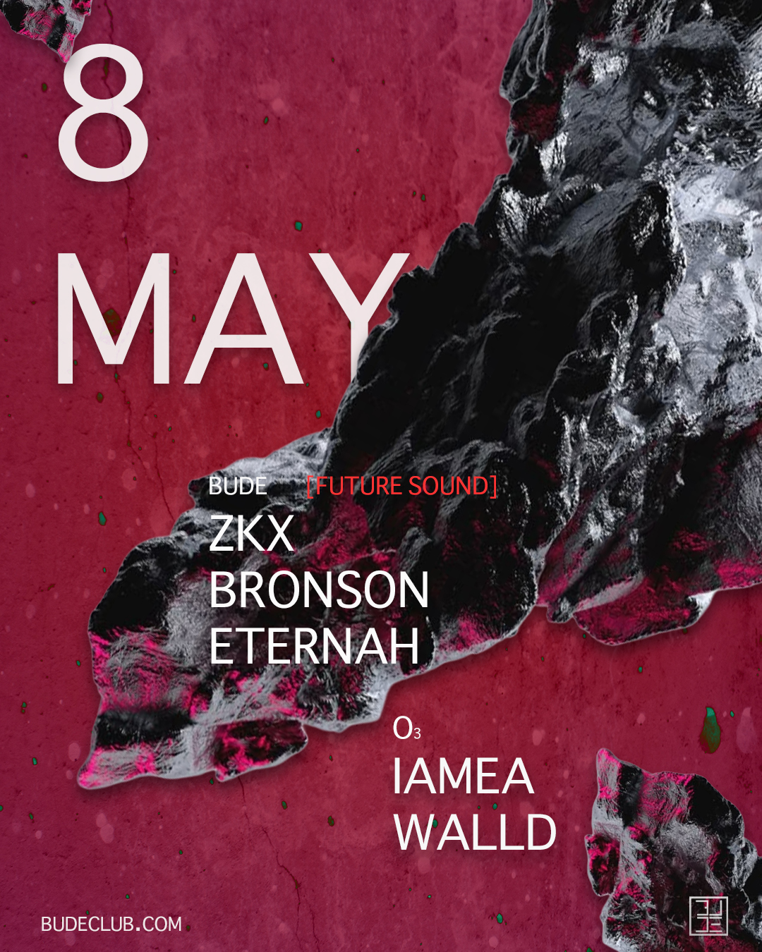 ZKX : BRONSON : ETERNAH : IAMEA : WALLD